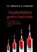 Cover-Bild zum Titel 'Impfschäden - gestern und heute' von 'Richard A. Huthmacher'