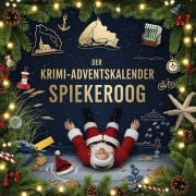Cover-Bild zum Titel 'Der Krimi-Adventskalender Spiekeroog' von 'Emma Huber'