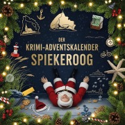 Cover-Bild zum Titel 'Der Krimi-Adventskalender Spiekeroog' von 'Emma Huber'