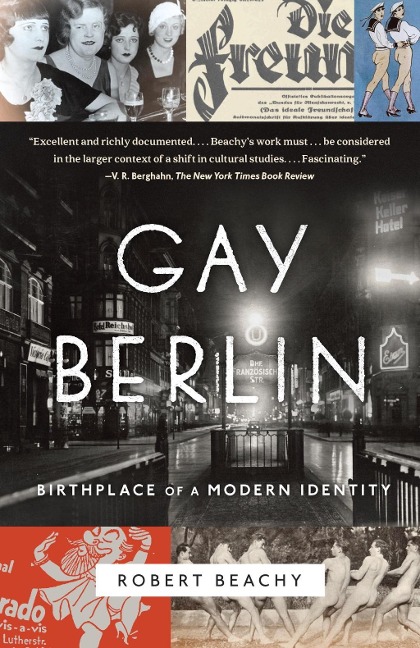 Gay Berlin - Robert Beachy