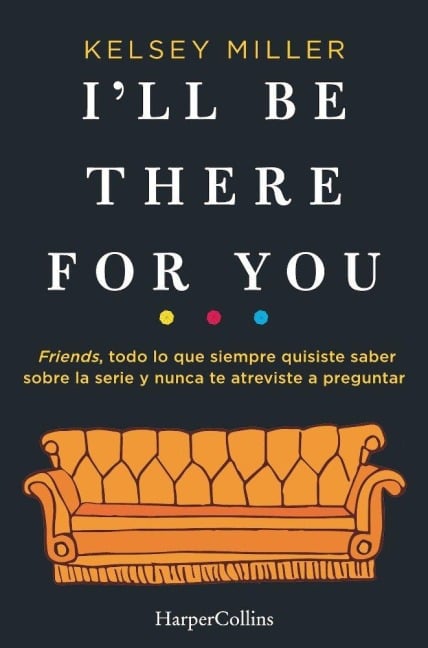 I'll be there for you - Kelsey Miller