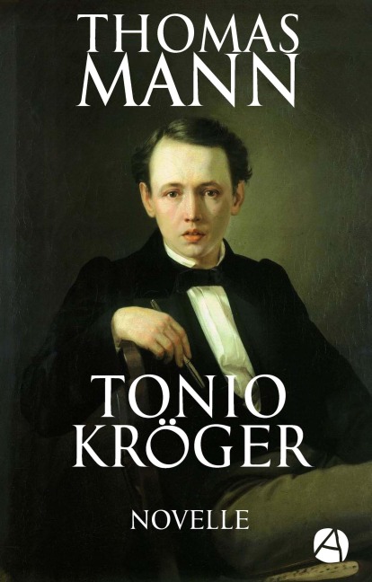 Tonio Kröger - Thomas Mann