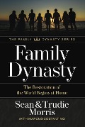 Family Dynasty - Sean Morris