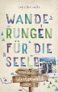 Cover-Bild zum Titel 'Westerwald. Wanderungen für die Seele' von 'Ingrid Retterath'