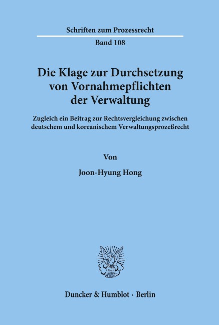 Die Klage zur Durchsetzung von Vornahmepflichten der Verwaltung. - Joon-Hyung Hong