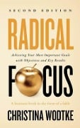 Cover-Bild zum Titel 'Radical Focus SECOND EDITION' von 'Christina Wodtke'