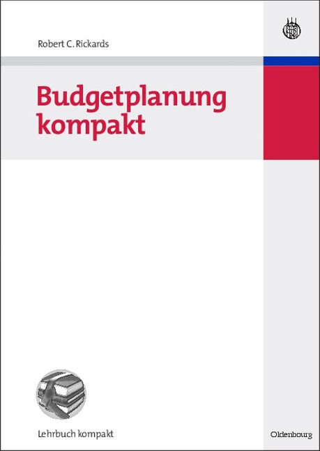 Budgetplanung kompakt - Robert C. Rickards