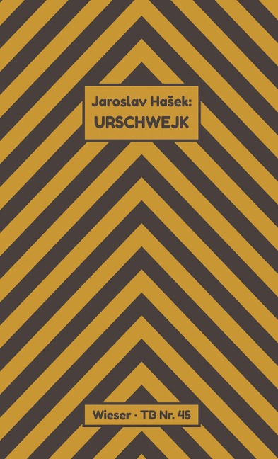 Urschwejk - Jaroslav Hasek