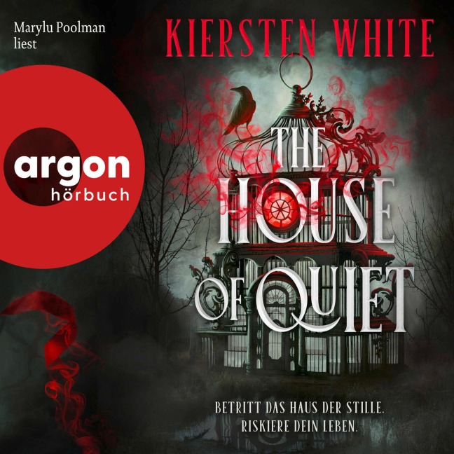 The House of Quiet - Kiersten White
