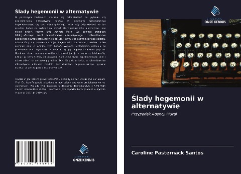 ¿lady hegemonii w alternatywie - Caroline Pasternack Santos