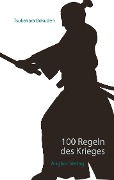 100 Regeln des Krieges - Tsukahara Bokuden