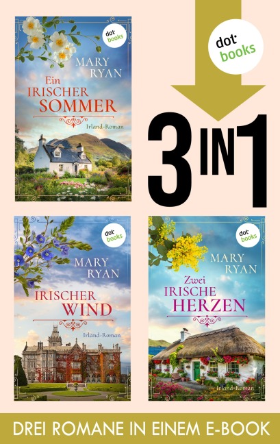 Ein irischer Sommer, Irischer Wind & Zwei irische Herzen - Mary Ryan