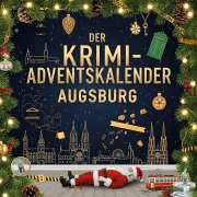 Cover-Bild zum Titel 'Der Krimi-Adventskalender Augsburg' von 'Hannah Schmitt'