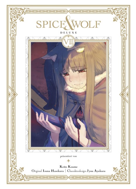 Spice & Wolf Deluxe 07 - Isuna Hasekura, Keito Koume