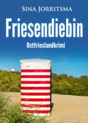 Cover-Bild zum Titel 'Friesendiebin. Ostfrieslandkrimi' von 'Sina Jorritsma'