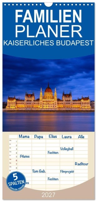 Familienplaner 2027 - KAISERLICHES BUDAPEST mit 5 Spalten (Wandkalender, 21 x 45 cm) CALVENDO - Roland Brack