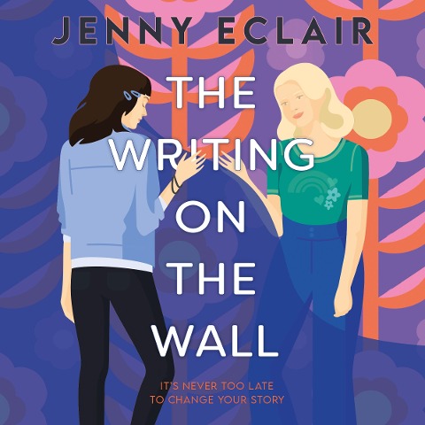 The Writing on the Wall - Jenny Eclair