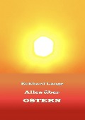 Cover-Bild zum Titel 'Alles über Ostern' von 'Eckhard Lange'