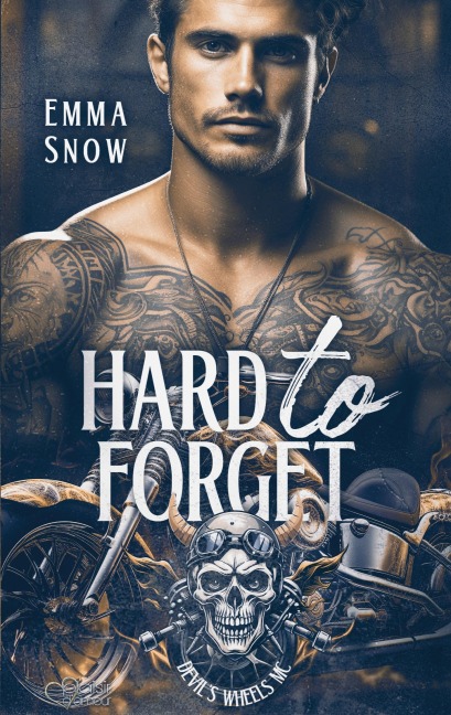 Devil`s Wheels MC Teil 1: Hard to Forget - Emma Snow