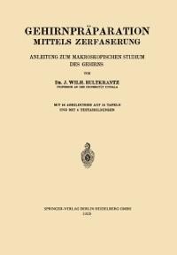Gehirnpräparation Mittels Zerfaserung - Johan Wilh Hultkrantz