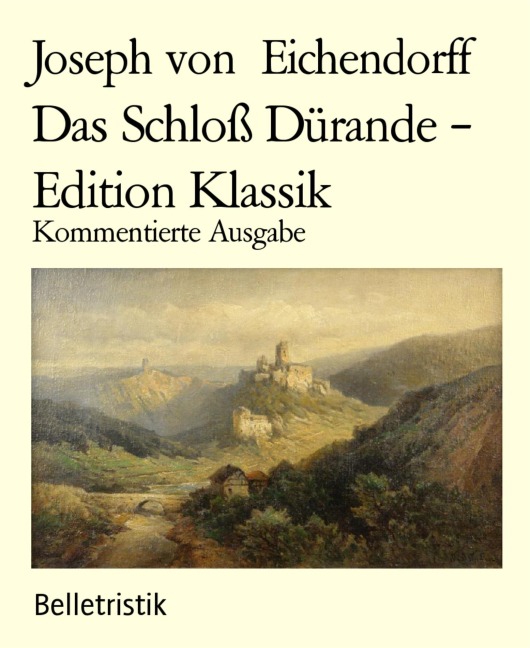 Das Schloß Dürande - Edition Klassik - Joseph Von Eichendorff