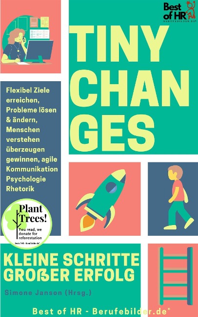 Tiny Changes! Kleine Schritte Großer Erfolg - Simone Janson