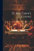 Cover-Bild zum Titel 'St. Matthew's Gospel' von 'Anonymous'