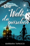 Cover-Bild zum Titel 'Die Welt dazwischen' von 'Barbara Tapasco'