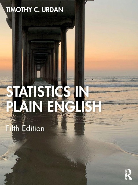 Statistics in Plain English - Timothy C. Urdan