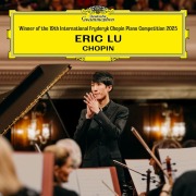 Cover-Bild zum Titel 'Winner of the 19th International Fryderyk Chopin Piano Competition Warsaw 2025' von 'Eric Lu'