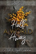Cover-Bild zum Titel 'Half A World Away: A Pride and Prejudice Variation (Elizabeth Abroad, #4)' von 'Bella Stone, Sophia Grey'