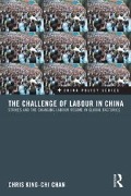 Cover-Bild zum Titel 'The Challenge of Labour in China' von 'Chris King-Chi Chan'