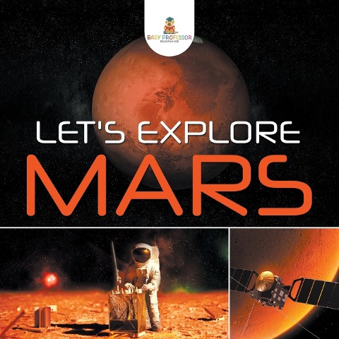 Let's Explore Mars - Baby