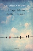 Cover-Bild zum Titel 'L' equilibrio delle illusioni' von 'Antonella Frontani'