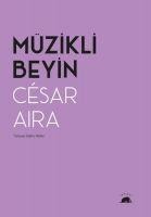 Müzikli Beyin - Cesar Aira