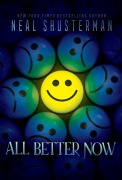 Cover-Bild zum Titel 'All Better Now' von 'Neal Shusterman'