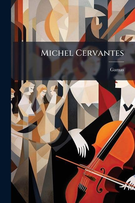 Michel Cervantes - Gamas