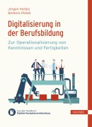 Cover-Bild zum Titel 'Digitalisierung in der Berufsbildung' von 'Barbara Ofstad, Jürgen Hollatz'