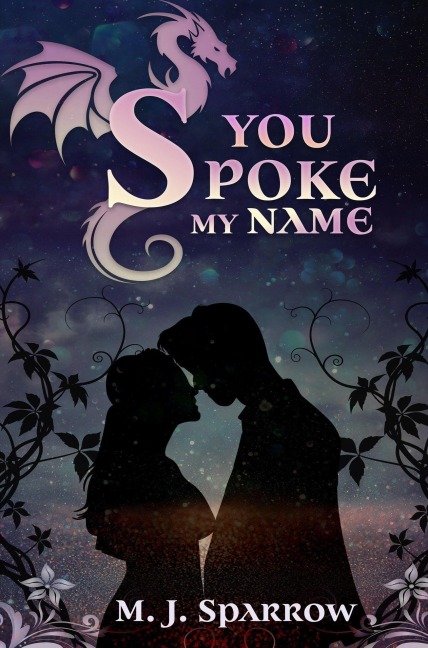 You Spoke My Name - M. J. Sparrow