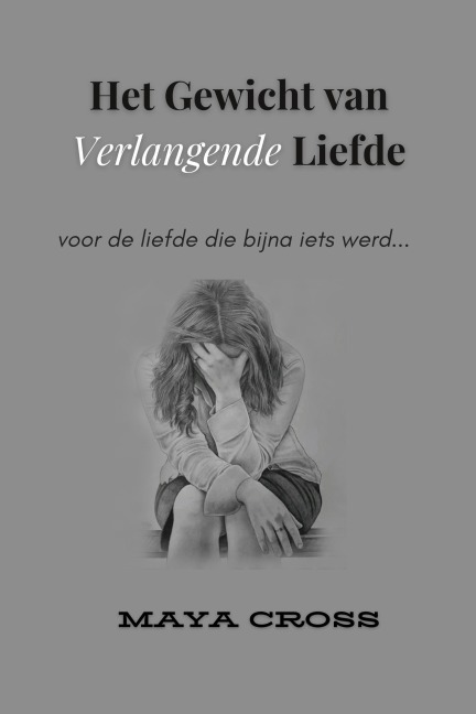Het Gewicht van Verlangende Liefde - Maya Cross
