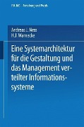 Eine Systemarchitektur für die Gestaltung und das Management verteilter Informationssysteme - Andreas J. Ness
