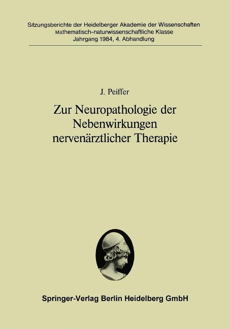 Zur Neuropathologie der Nebenwirkungen nervenärztlicher Therapie - J. Peiffer