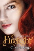 Cover-Bild zum Titel 'Chica de fuego (Firelight)' von 'Sophie Jordan'