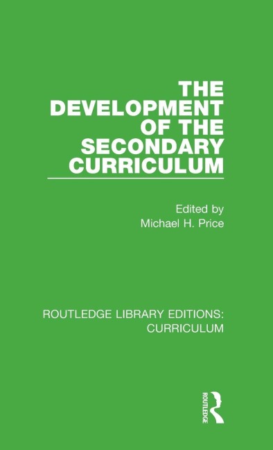 The Development of the Secondary Curriculum - 