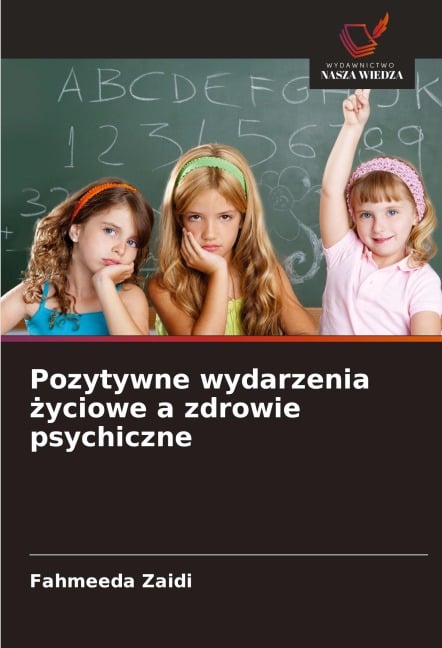 Pozytywne wydarzenia ¿yciowe a zdrowie psychiczne - Fahmeeda Zaidi