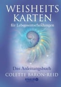 Cover-Bild zum Titel 'Weisheitskarten für Lebensentscheidungen' von 'Colette Baron-Reid'