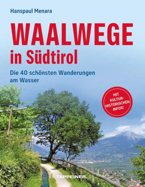 Waalwege in Südtirol - Hanspaul Menara