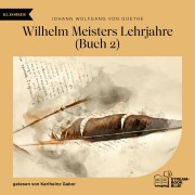 Cover-Bild zum Titel 'Wilhelm Meisters Lehrjahre (Buch 2)' von 'Johann Wolfgang von Goethe'