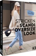 Cover-Bild zum Titel 'Stricken im Scandi- und Oversize Look' von ''