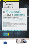 Cover-Bild zum Titel 'Concorso a cattedra 2018. La prova orale per scuola secondaria. Progettare e condurre lezioni efficaci: gestione e motivazione della classe in contesti cooperativi con raccolta di lezioni simulate per gli ambiti disciplinari 4 e 8. Classi di concorso A22 A12 A11 A13' von ''